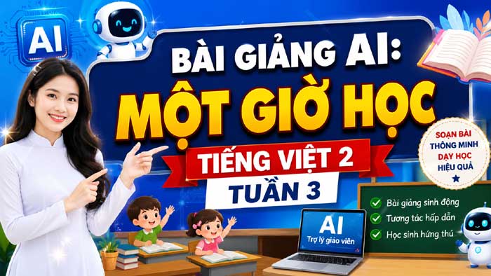Một giờ học - Tiếng Việt 2 tuần 3: Giúp học sinh tự tin giao tiếp, hứng thú trong từng hoạt động